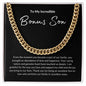 To My Incredible Bonus Son | Part of Our Family | Cuban Link Chain