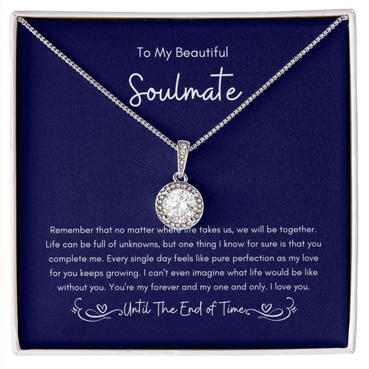 To My Beautiful Soulmate | Until The End of Time | Eternal Hope Necklace