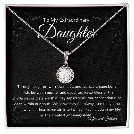 To My Extraordinary Daughter | Now & Forever | Eternal Hope Necklace