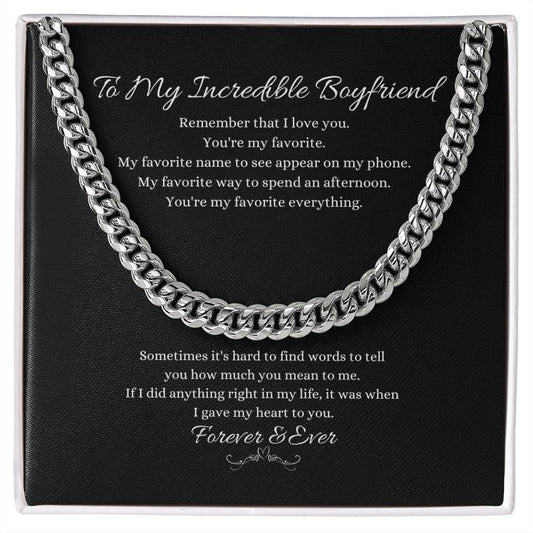 To My Incredible Boyfriend | Forever & Ever | Cuban Link Chain