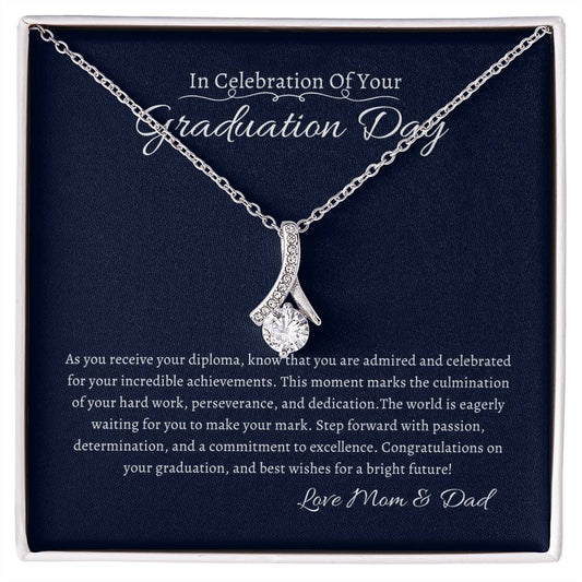 In Celebration of You Graduation Day | Love Mom & Dad |  Alluring Beauty Necklace