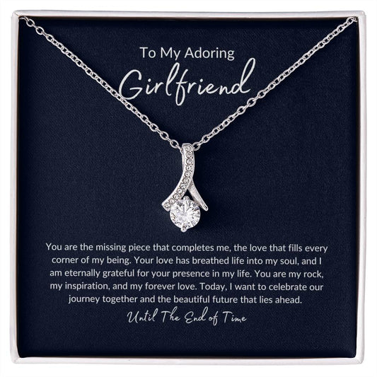 To My Adoring Girlfriend | Until The End of Time | Alluring Beauty Necklace