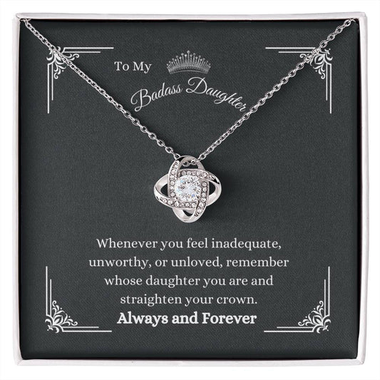 To My Badass Daughter | Always & Forever | Love Knot Necklace