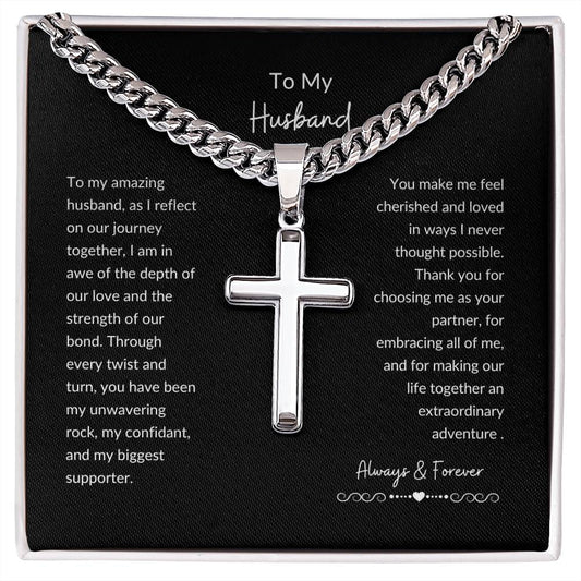 To My Husband | Always & Forever | Artisan Cross Necklace on Cuban Chain