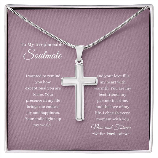 To My Irreplaceable Soulmate | Now and Forever | Stainless Cross Necklace